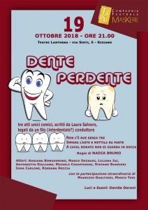 Dente perdente @ Siziano - Teatro Lanterna