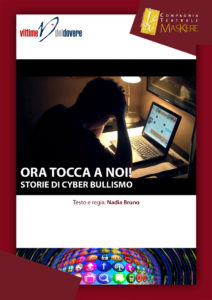 Ora tocca a noi - Storie di cyberbullismo @ Locate Triulzi (MI) - Auditorium